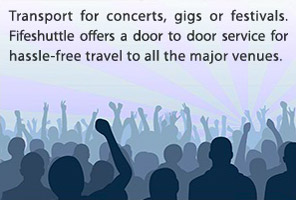 Transport for concerts, gigs and festivals. Fifeshuttle offers a door to door service for hassle-free travel to and from all the major venues.